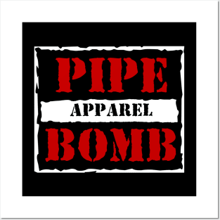 Pipebomb is War Posters and Art